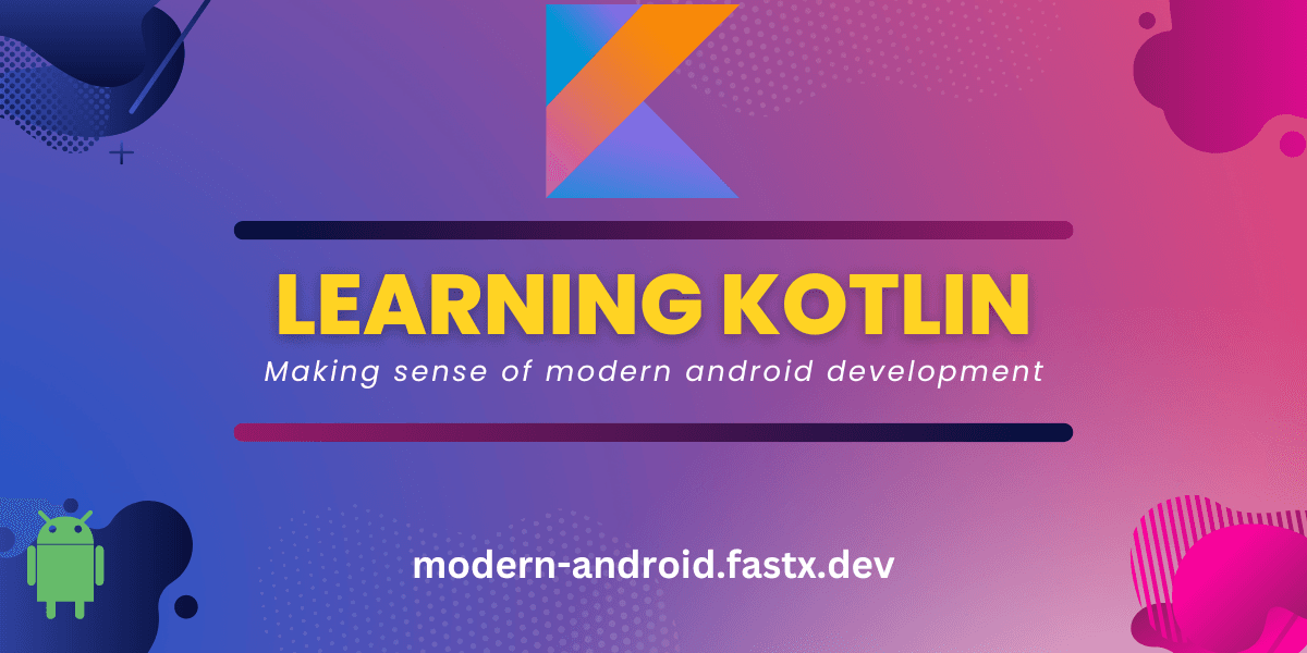 Learning Kotlin for Android development - Part 1