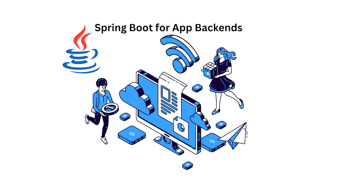 Spring Boot for App Backends
